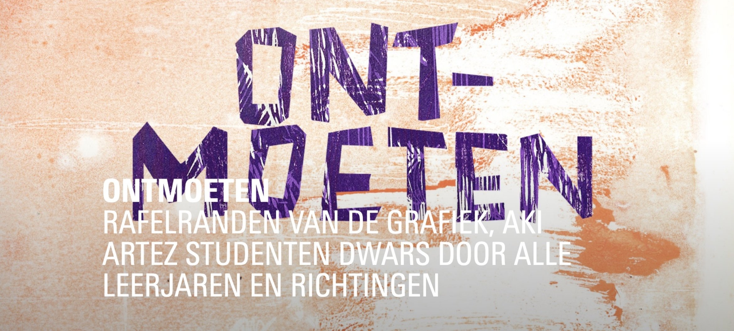 Graafeik Expo Ontmoeten van AKI ArtEZ bij de Vrijhof Cultuur van de Universiteit Twente