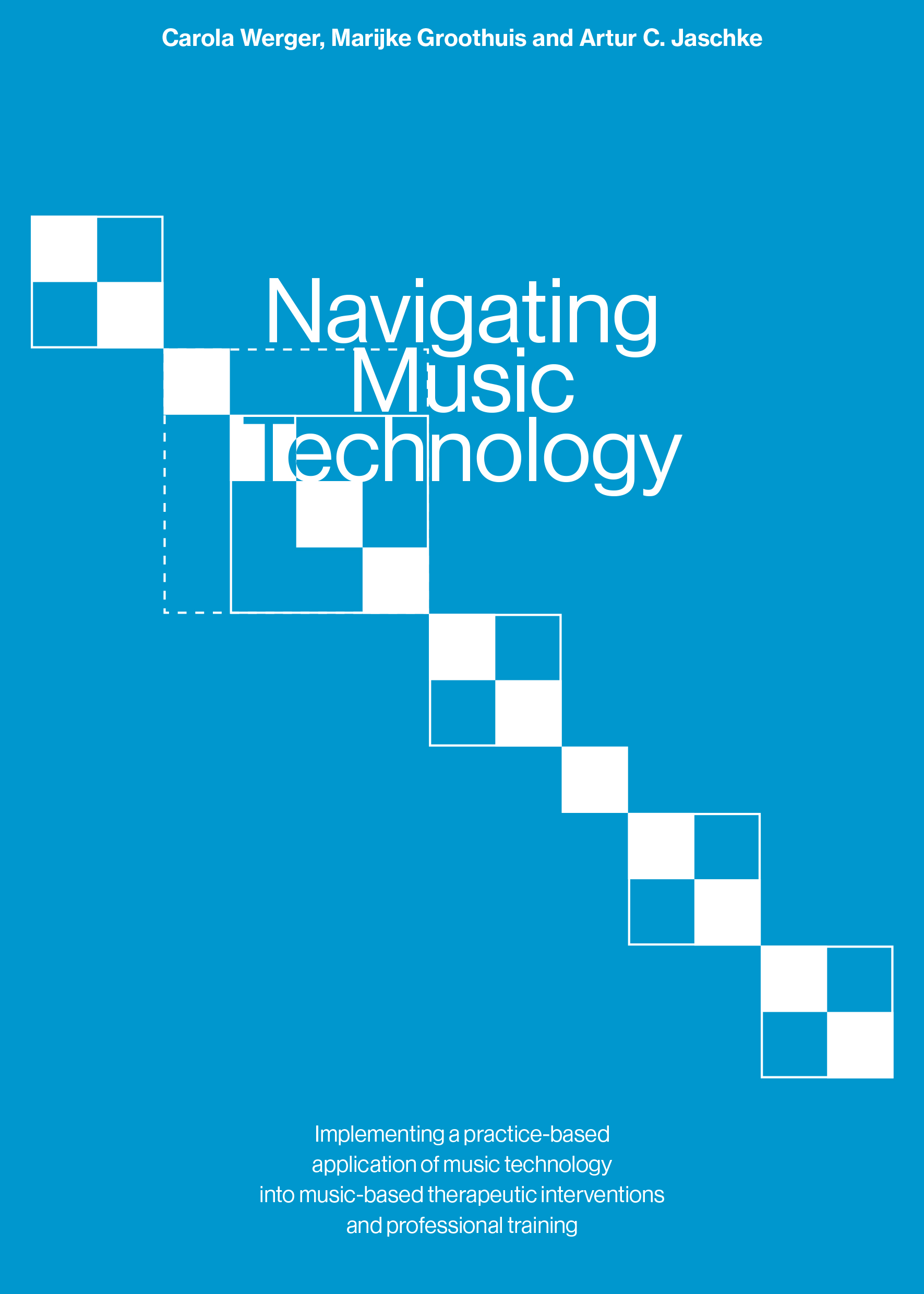 Navigating Music Technology: Implementing a practice-based application of music technology into music-based therapeutic interventions and professional training.